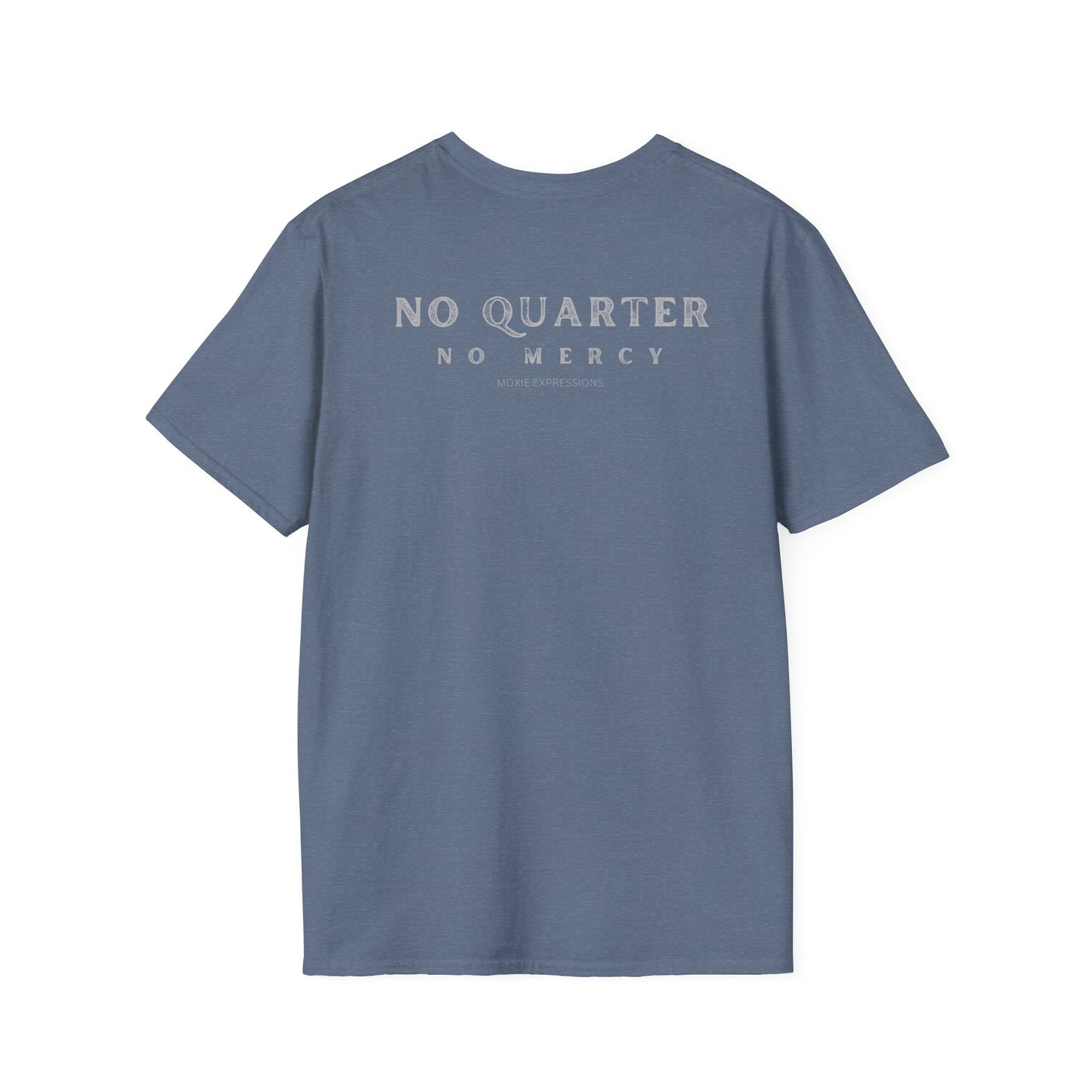 No Quarter No Mercy Unisex Softstyle Crewneck T-Shirt