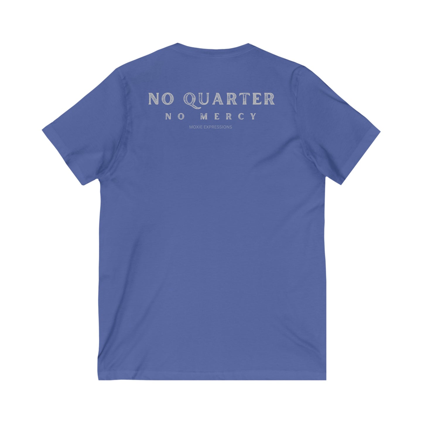 No Quarter No Mercy Unisex Jersey Short Sleeve V-Neck Tee