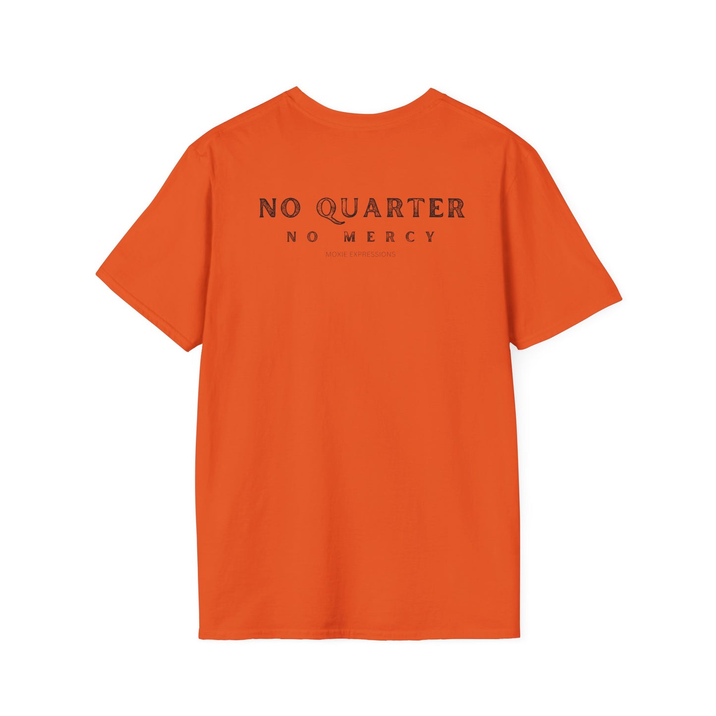 No Quarter No Mercy Unisex Softstyle Crewneck T-Shirt
