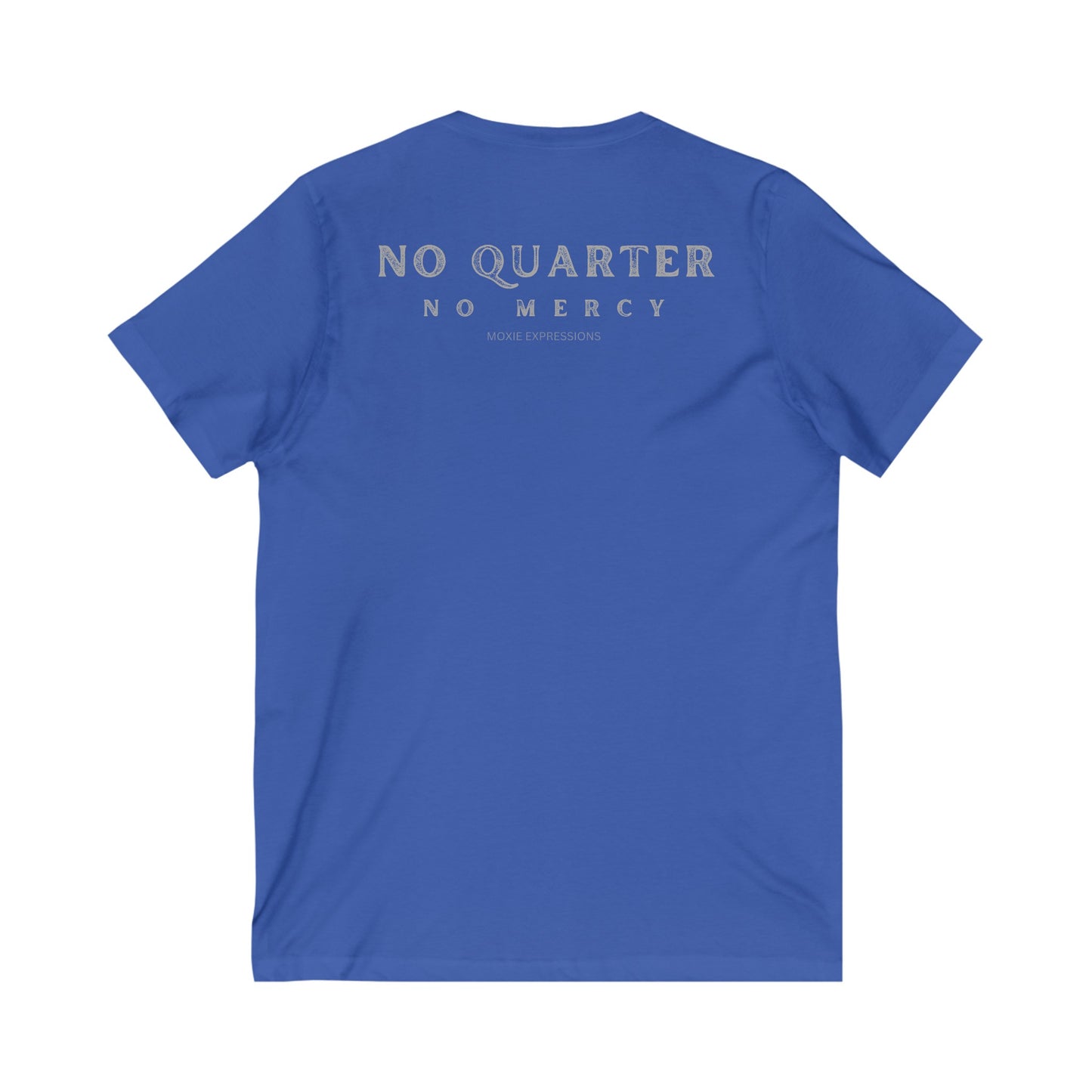 No Quarter No Mercy Unisex Jersey Short Sleeve V-Neck Tee