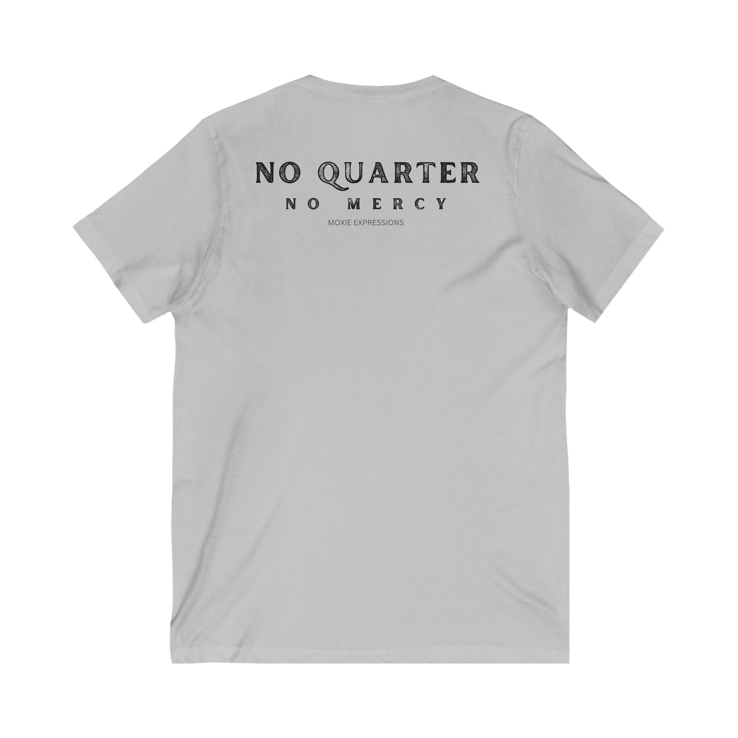 No Quarter No Mercy Unisex Jersey Short Sleeve V-Neck Tee