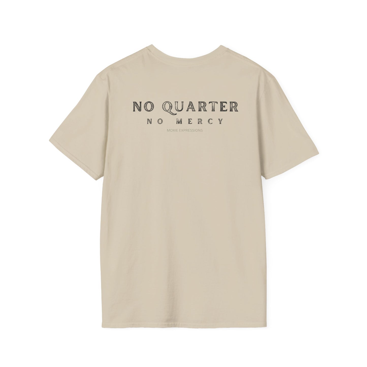 No Quarter No Mercy Unisex Softstyle Crewneck T-Shirt