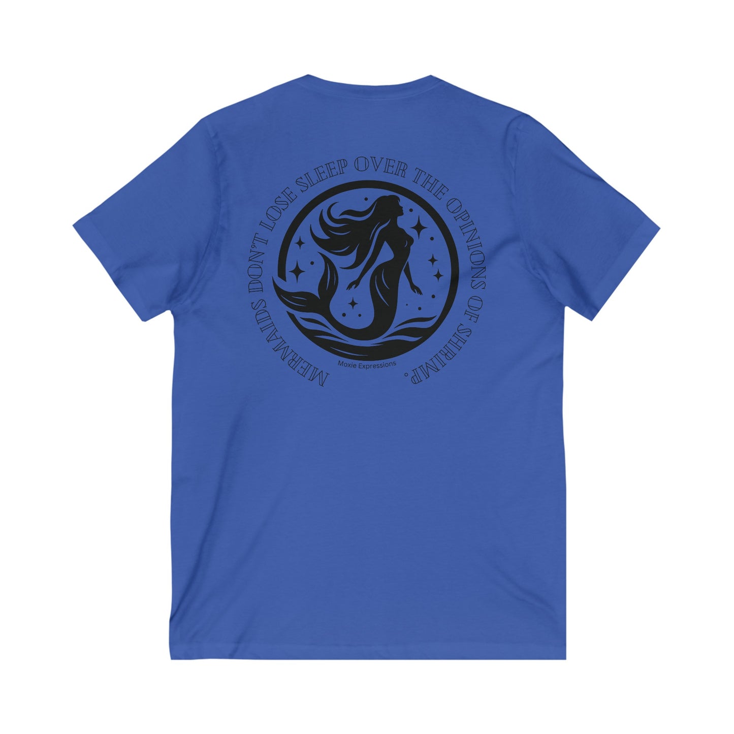 Mermaid's Motto Unisex Jersey Short Sleeve V-Neck Tee