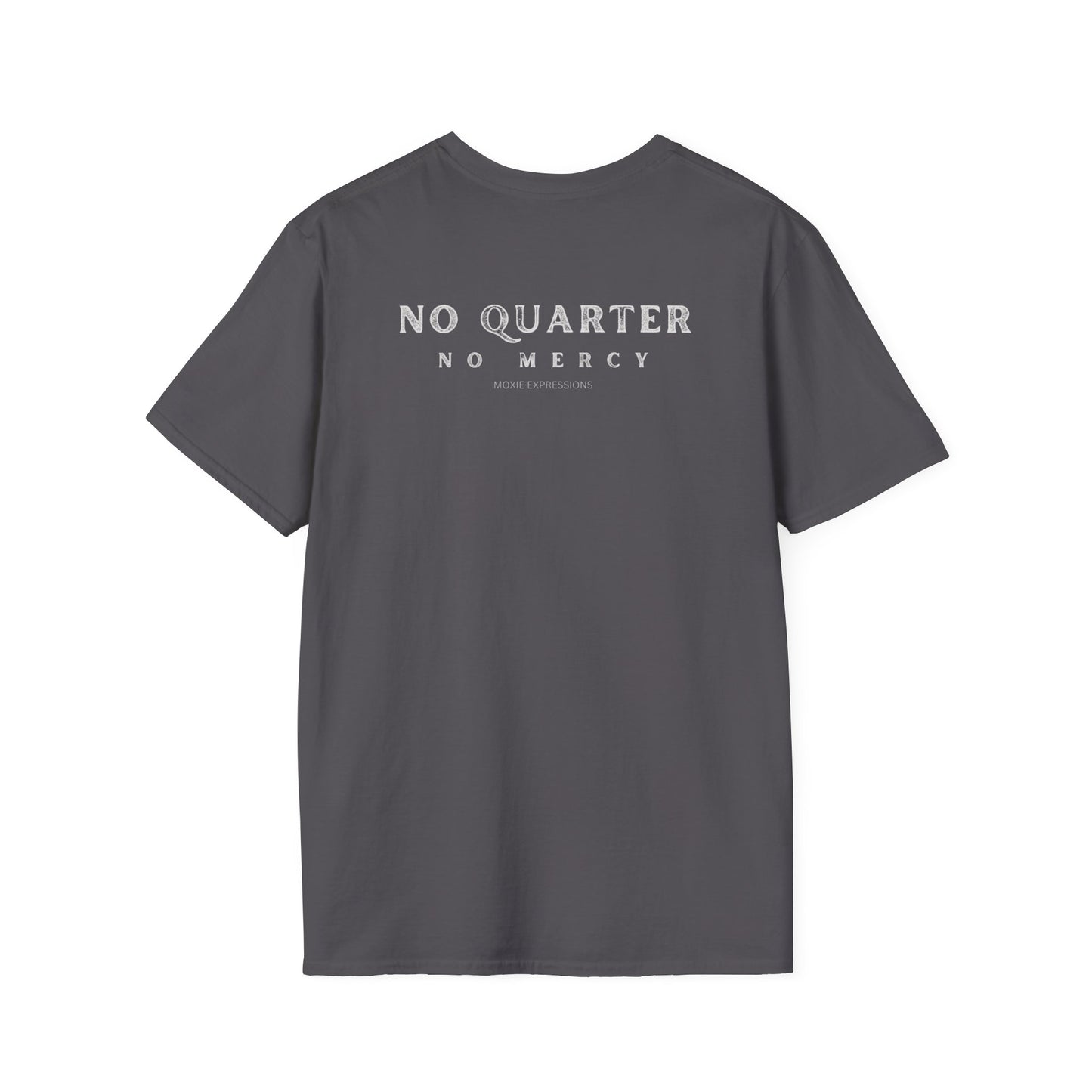 No Quarter No Mercy Unisex Softstyle Crewneck T-Shirt