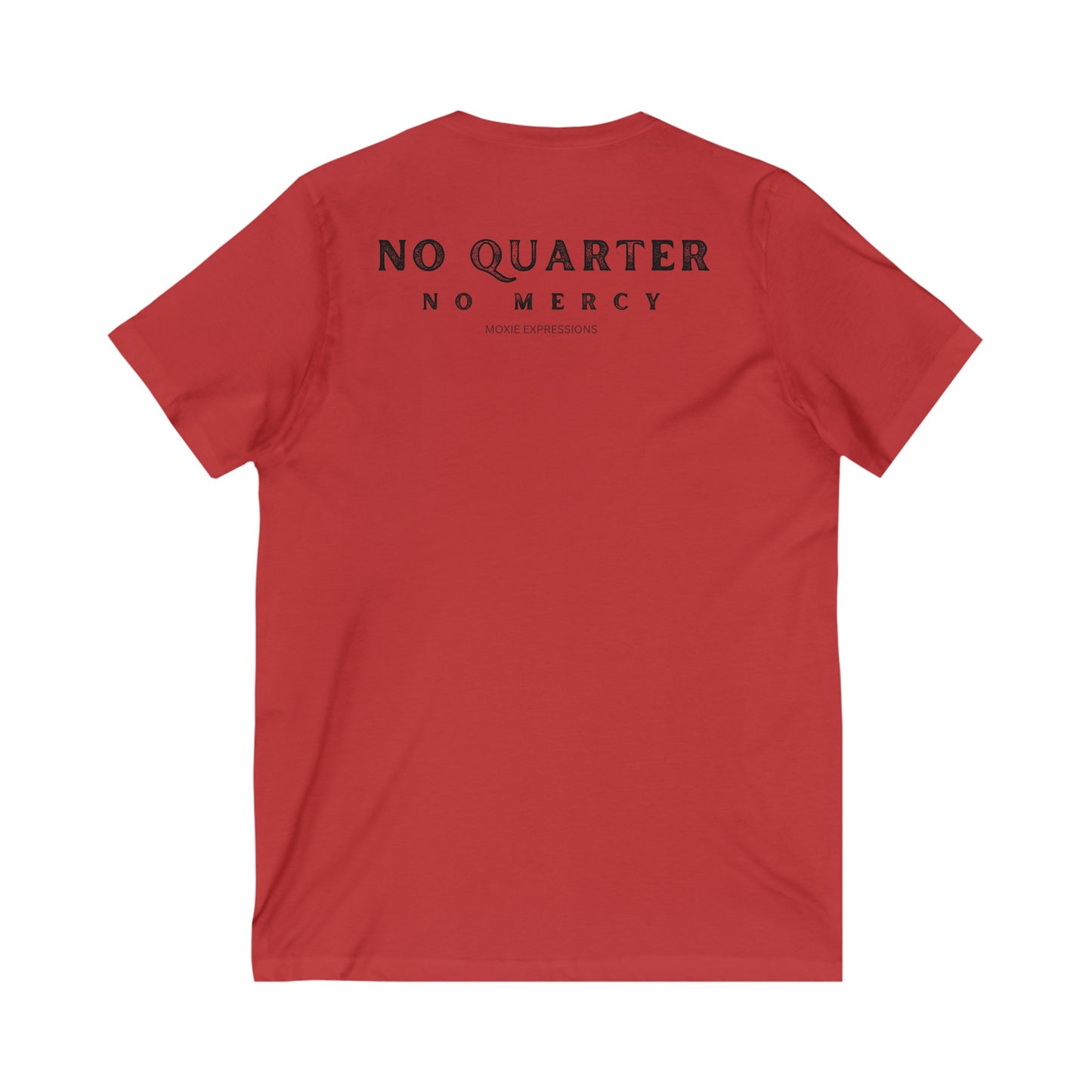 No Quarter No Mercy Unisex Jersey Short Sleeve V-Neck Tee